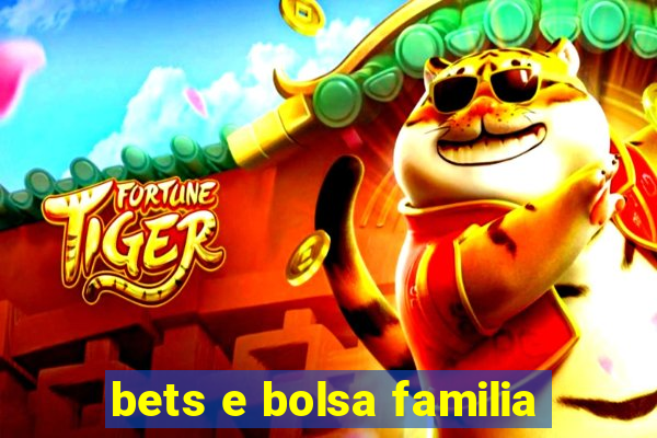 bets e bolsa familia